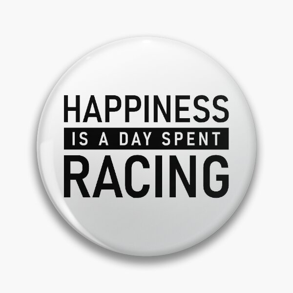 Item preview, happiness is a day spent racing  designed and sold by the-best-quotes.