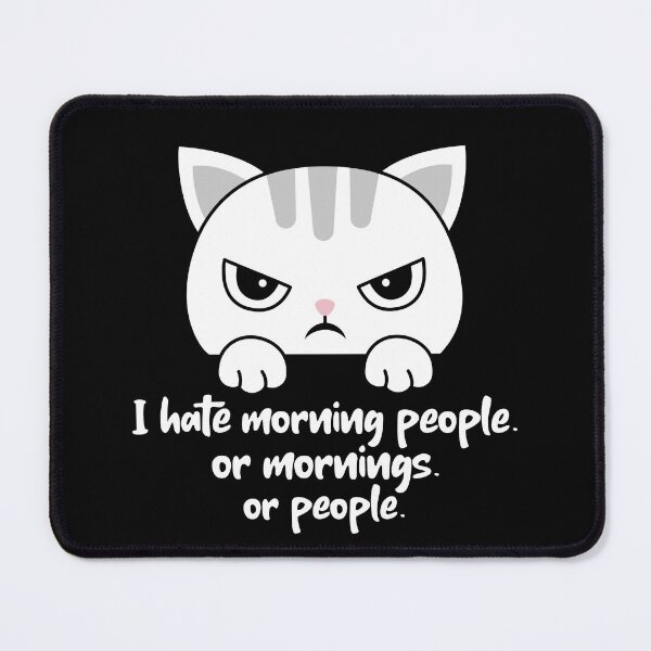 Item preview, I hate morning people or mornings or people. Grumpy cat designed and sold by Rebel-Design.