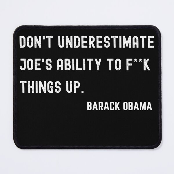 Item preview, Dont Underestimate Joes Ability To Fuck Things Up designed and sold by Your Favorite Shop.