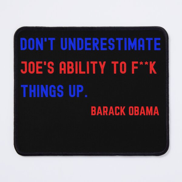 Item preview, Dont Underestimate Joes Ability To Fuck Things Up designed and sold by Your Favorite Shop.