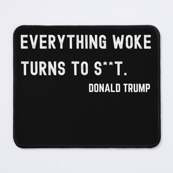 Item preview, Everything Woke Turns To Shit designed and sold by Your Favorite Shop.