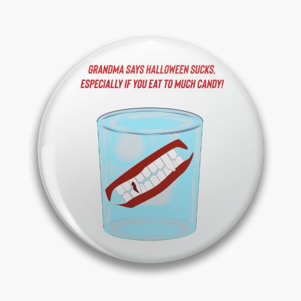 Item preview, Grandma says Halloween sucks, especially if you eat to much candy! designed and sold by Kidzx6.