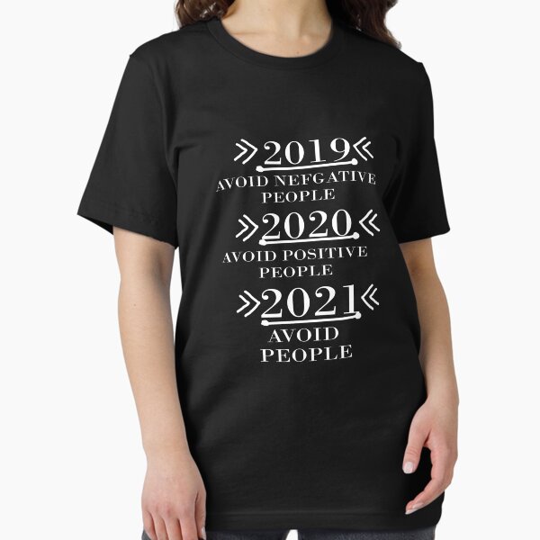 Item preview, 2019 Avoid Negative People 2020 Avoid Positive People 2021 Avoid people  designed and sold by HMZDESIGNE ⭐⭐⭐⭐⭐.