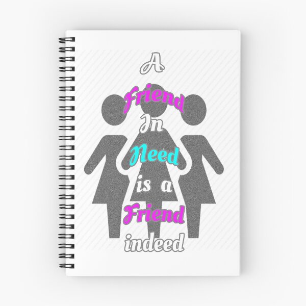 Item preview, Friend in need is a friend indeed designed and sold by Braw-Merch.