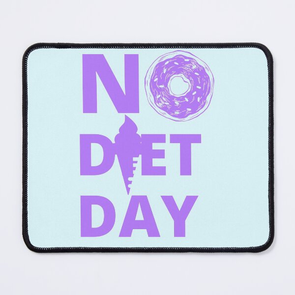 Item preview, No Diet Day designed and sold by Edenjodie.