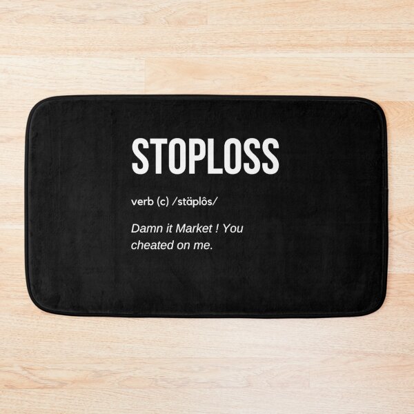 Item preview, Stop Loss Definition designed and sold by TraderShirts.
