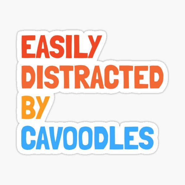 Item preview, Easily Distracted By Cavoodles - Funny Cavoodle Dog Gift  designed and sold by Guarddogdrive.