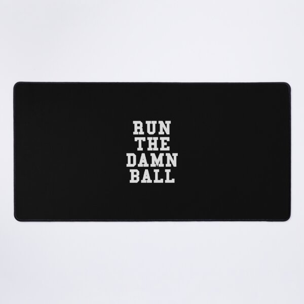 Item preview, Run The Damn Ball designed and sold by steve1996cr.