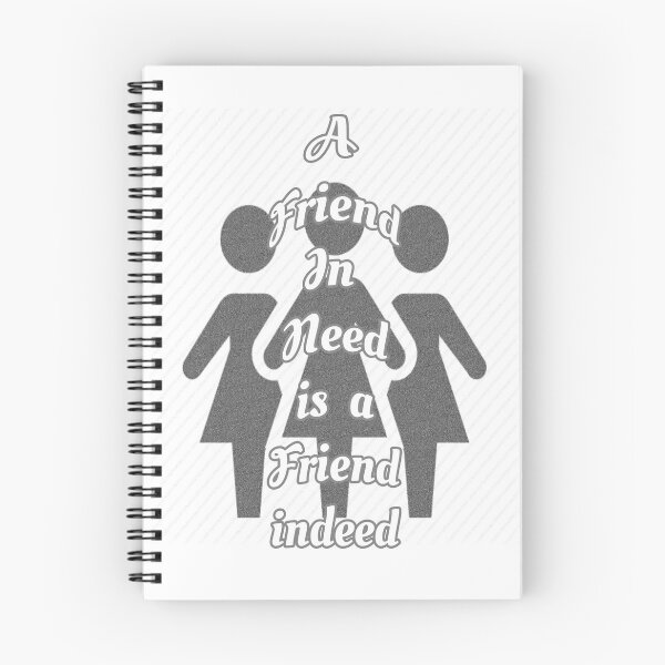 Item preview, Friend in need is a friend indeed designed and sold by Braw-Merch.