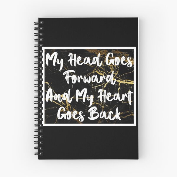 Item preview, My Head Goes Forward And My Heart Goes Back designed and sold by QlickDesign.