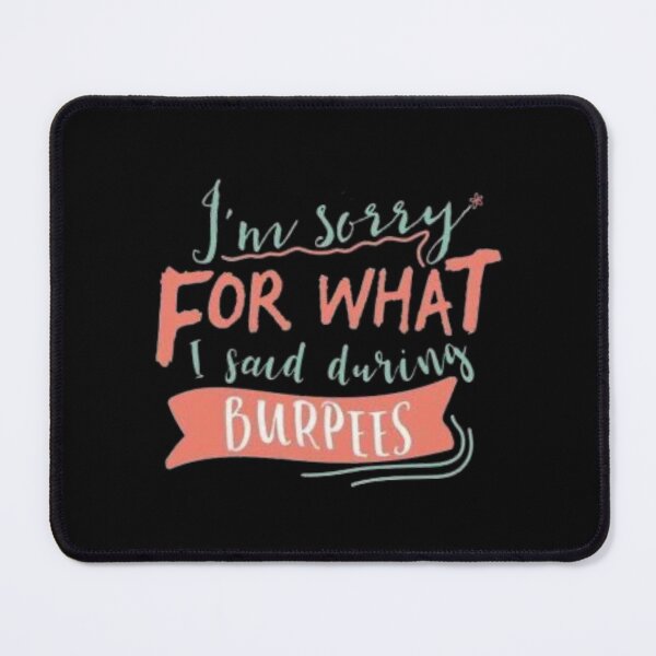 Item preview, Sorry Said Burpees designed and sold by fattahovich.