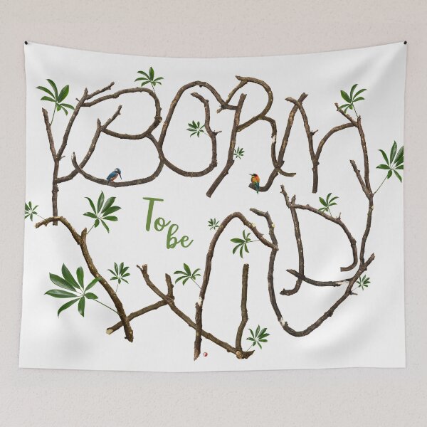 Item preview, Born to be wild - for the beauty and protection of nature designed and sold by fraga-ro.
