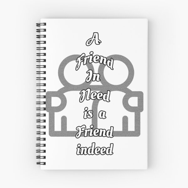 Item preview, Friend in need is a friend indeed designed and sold by Braw-Merch.