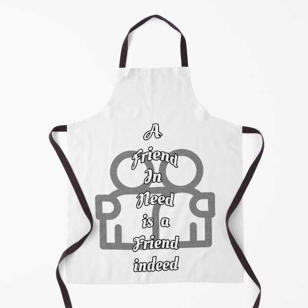 Item preview, Friend in need is a friend indeed designed and sold by Braw-Merch.