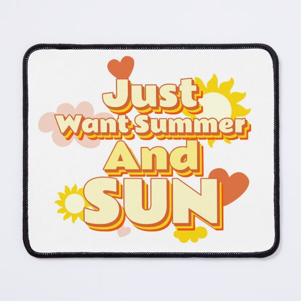Item preview, Just Want Summer and Sun designed and sold by Echo Aesthetics.