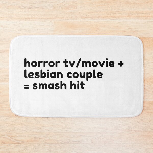 Item preview, Horror TV/Movie with Lesbian Couple Equals Smash Hit (Black) designed and sold by OutofFocusShop.