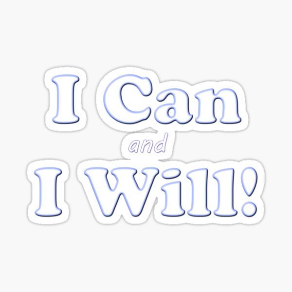 Item preview, I Can and I Will designed and sold by cheriverymery.