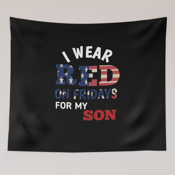 Item preview, Red Friday - Deployment Outfit Military Support Gift - i wear red on fridays for my son designed and sold by The Nova Prints .