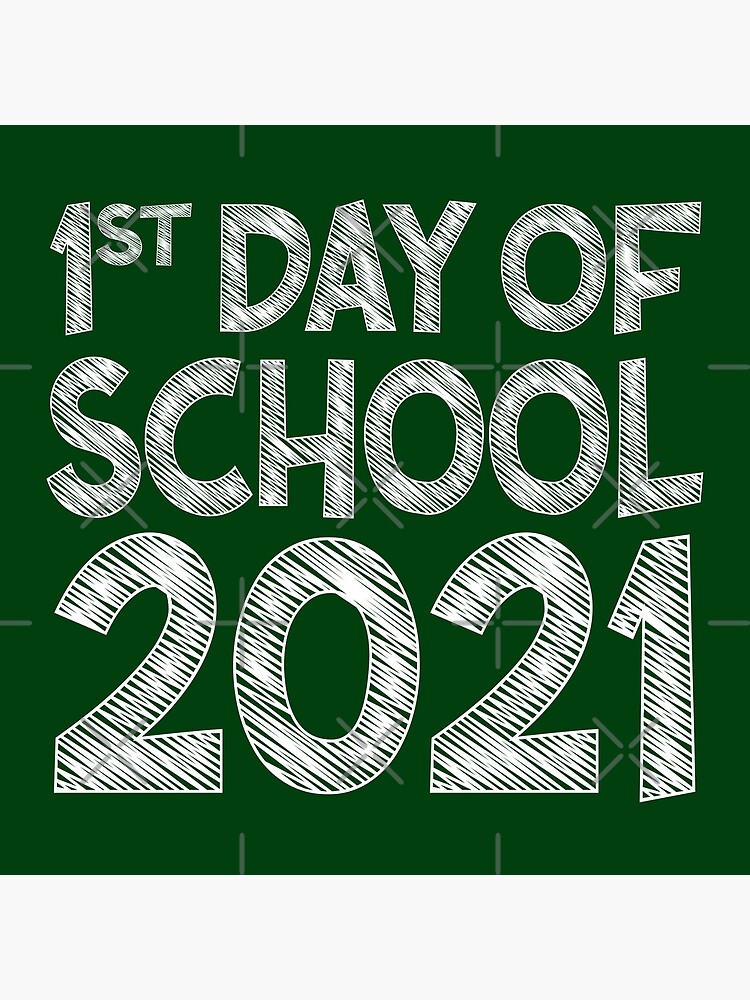 "First day of school 2021" Poster for Sale by emeksedesign Redbubble