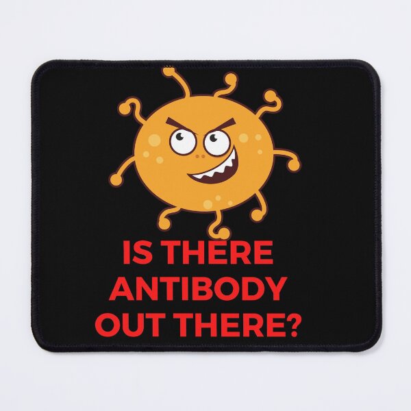 Item preview, IS THERE ANTIBODY OUT THERE? CUTE FUNNY Microbiology Medical Laboratory Scientist designed and sold by Hippiesole.