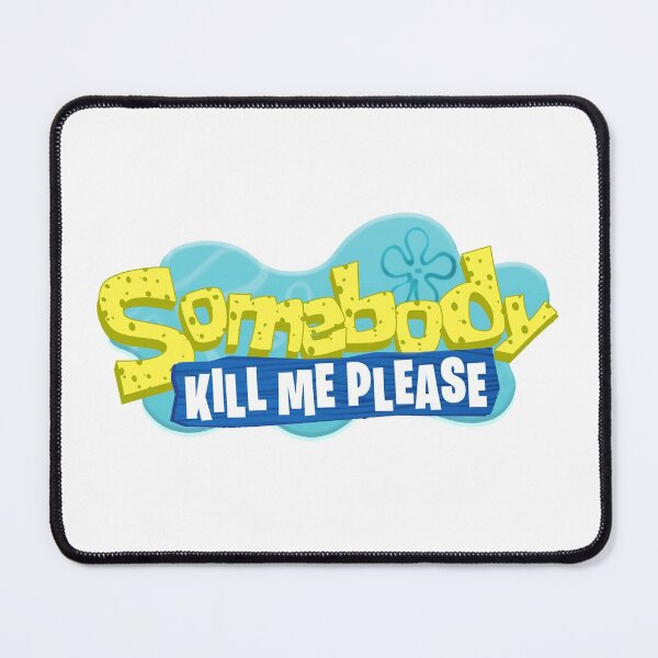Item preview, Somebody Kill Me Please TV Show Logo Parody designed and sold by YabYumShop.