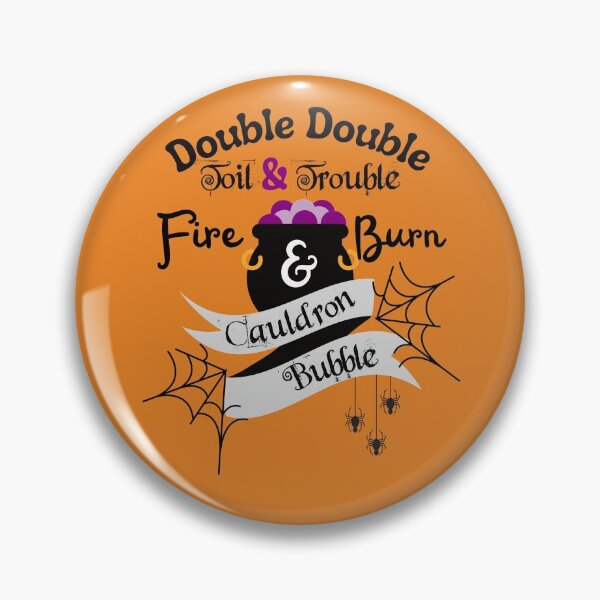Item preview, Double Double Toil & Trouble Fire & Burn Cauldron Bubble designed and sold by ShowMePride.