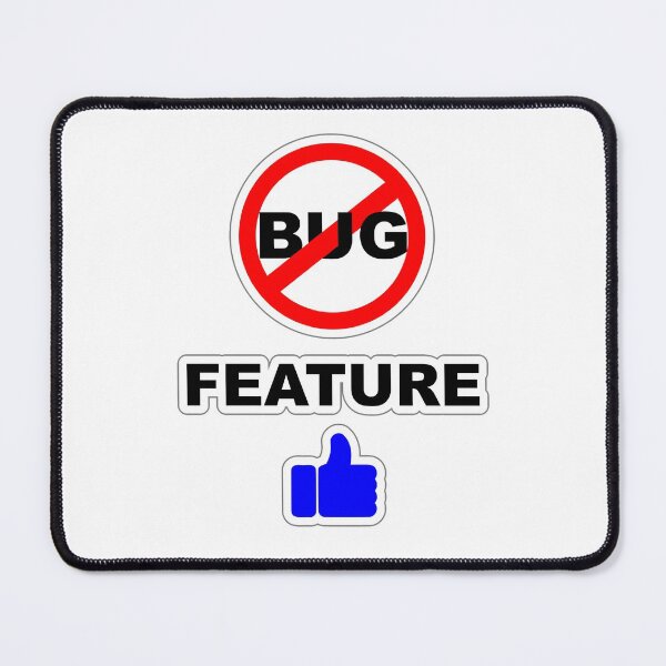 Item preview, Not a Bug, Feature, Software Bugs, Software Testing, Software Engineer, Computer Science, Programming Humor, Dark designed and sold by Max-Wear.