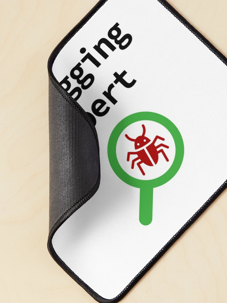 Thumbnail 2 of 5, Mouse Pad, Debugging Expert, Software Testing, Software Developer, Software Engineer, Computer Science, Programming Humor designed and sold by Max-Wear.
