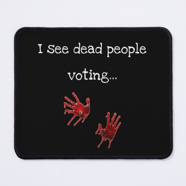Item preview, Dead People Voting designed and sold by Dead-Moroz.