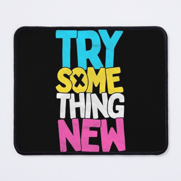 Item preview, Try Some Thing New designed and sold by fattahovich.