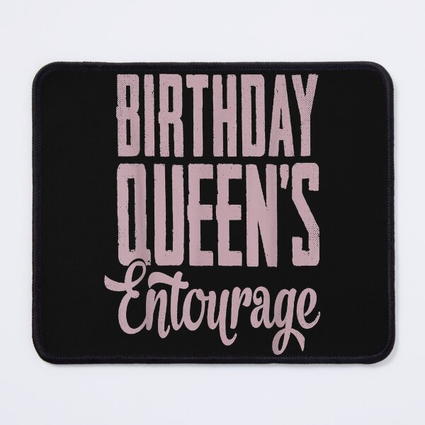 Item preview, Birthday Queens Squad Entourage designed and sold by WilliamQuinnell.