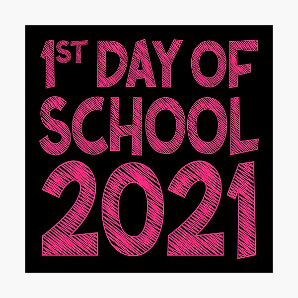 first-day-of-school-2021-pink-photographic-print-by-emeksedesign-redbubble