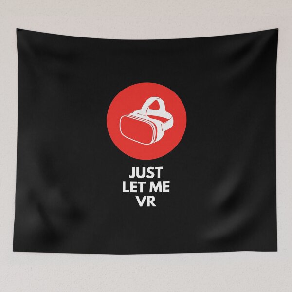 Item preview, Just Let Me VR - VR Gaming designed and sold by Never Too Much Stuff.