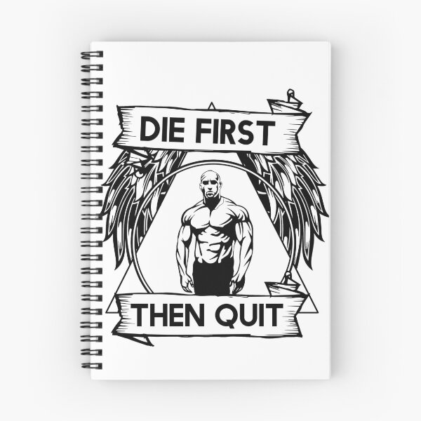 Item preview, Die First Then Quit Motivational Bodybuilding Gym Arnold Schwarzenegger Design designed and sold by Princeps-.