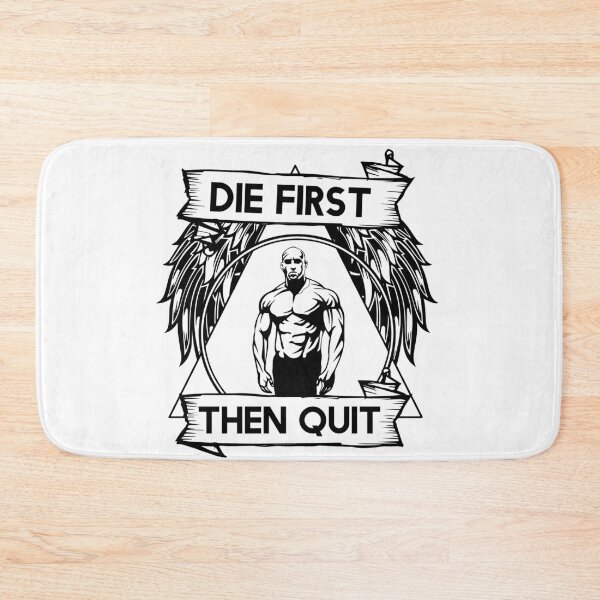 Item preview, Die First Then Quit Motivational Bodybuilding Gym Arnold Schwarzenegger Design designed and sold by Princeps-.