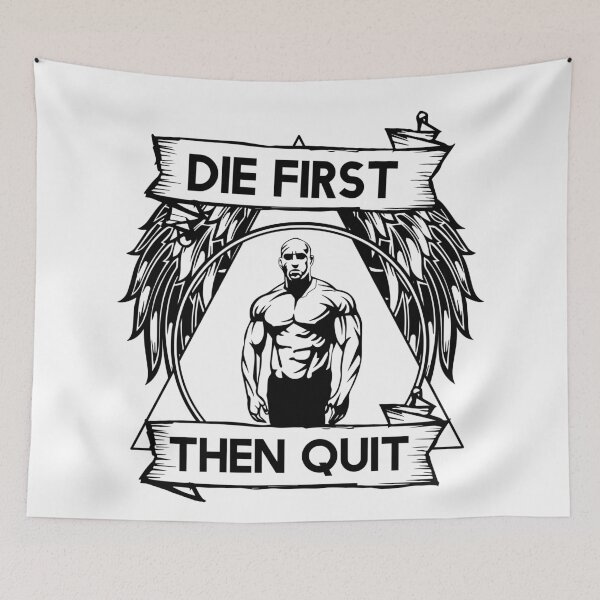 Item preview, Die First Then Quit Motivational Bodybuilding Gym Arnold Schwarzenegger Design designed and sold by Princeps-.