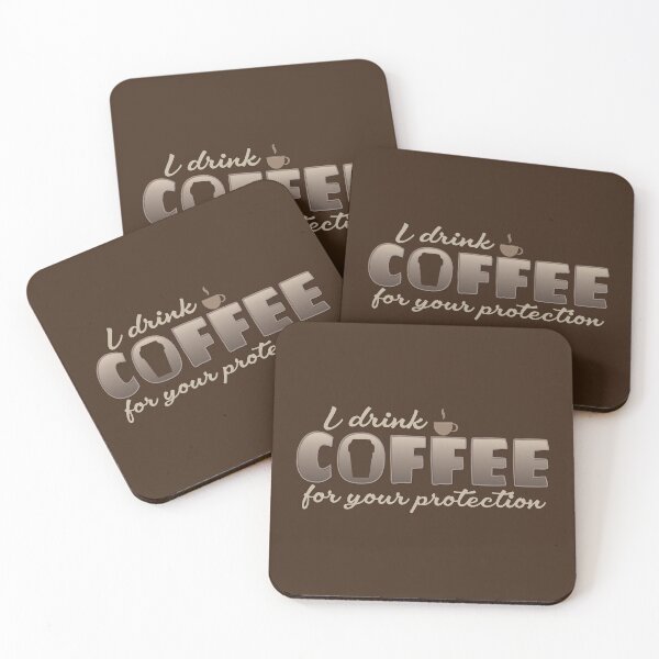 Item preview, I drink coffee for your protection - International coffee day - Gifts for coffee lovers - Funny coffee quotes designed and sold by Alice-Elgawi.