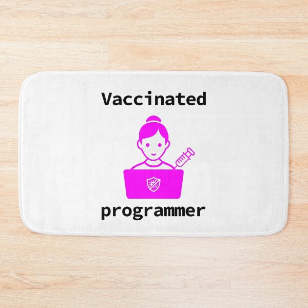 Item preview, Vaccinated Programmer Woman, Vaccinated Girl Programmer, Software Developer, Software Engineer, 2021 designed and sold by Max-Wear.