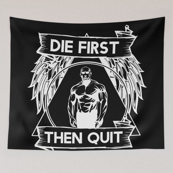 Item preview, Die First Then Quit Motivational Bodybuilding Gym Never Give Up Design designed and sold by Princeps-.