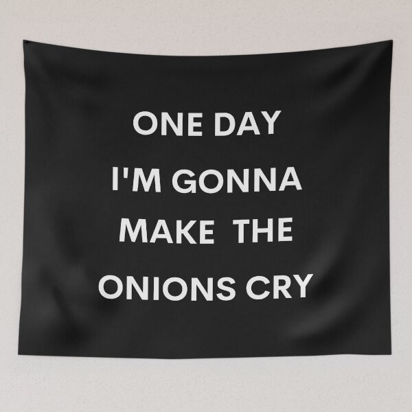Item preview, One day i'm gonna make the onions cry designed and sold by TeeZilla808.