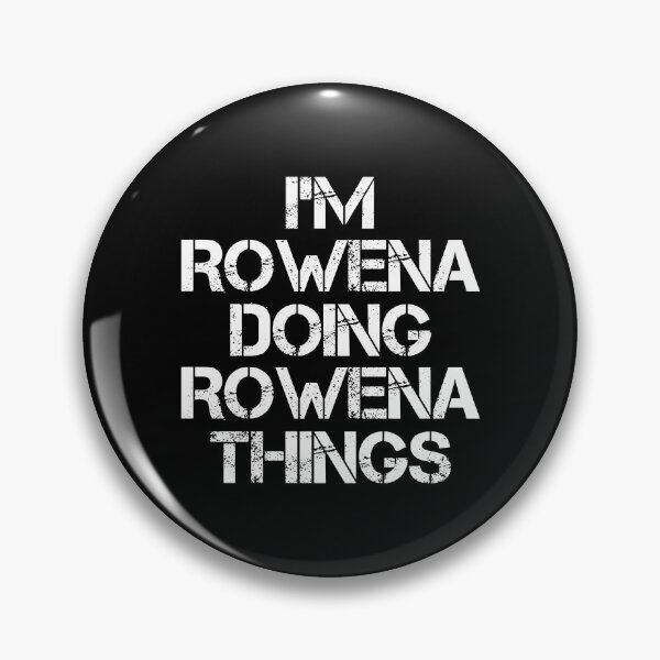 Item preview, Rowena Name T Shirt - I'm Rowena Doing Rowena Things Name Gift Item Tee designed and sold by oltonomer8.