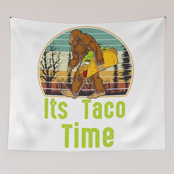 Item preview, Retro it’s taco time Bigfoot- funny taco time Bigfoot  designed and sold by Designs Of all kinds.