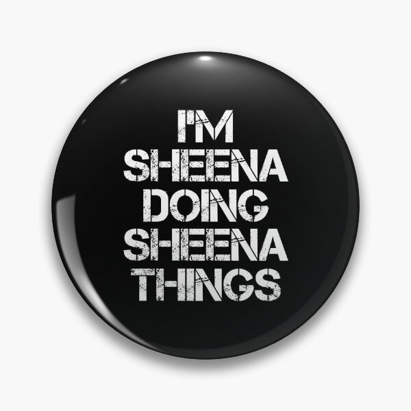 Item preview, Sheena Name T Shirt - I'm Sheena Doing Sheena Things Name Gift Item Tee designed and sold by ribbinjunk.
