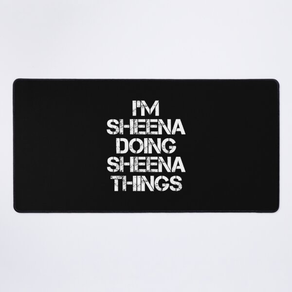 Item preview, Sheena Name T Shirt - I'm Sheena Doing Sheena Things Name Gift Item Tee designed and sold by ribbinjunk.