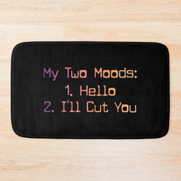 Item preview, My Two Moods 1 Hello 2 I'll Cut You designed and sold by franktact.