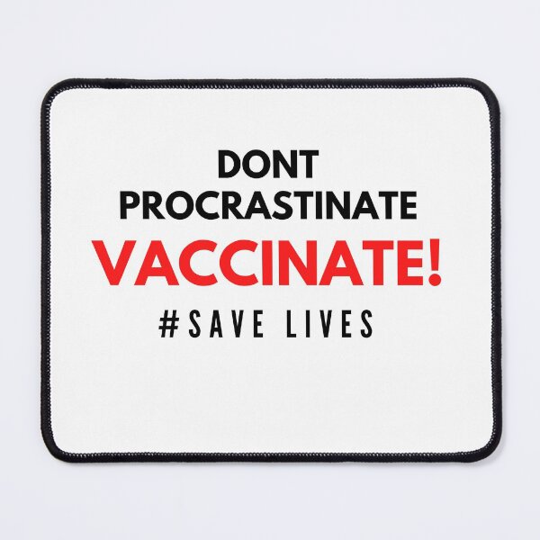 Item preview, Dont procrastinate vaccinate! #save lives designed and sold by jcad216.