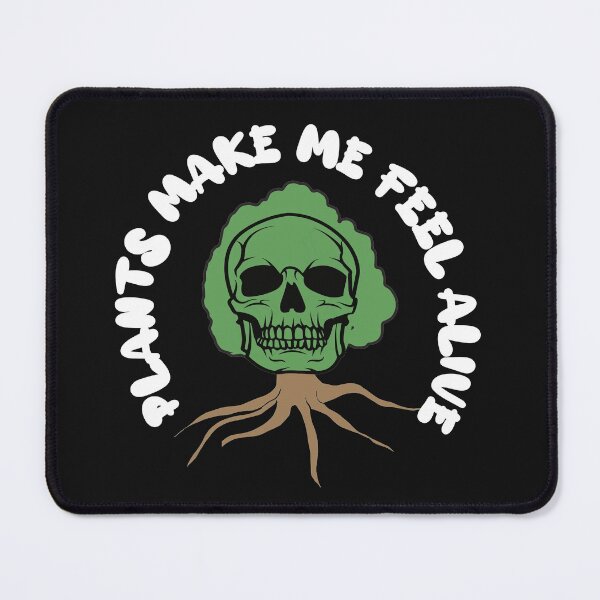 Item preview, Plants Make Me Feel Alive designed and sold by dionysusgk555.