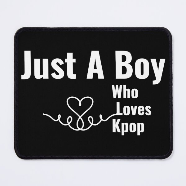 Item preview, HiJust A Boy Who Loves Kpop designed and sold by Edenjodie.