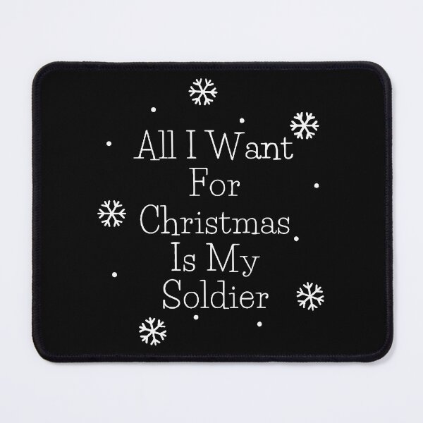 Item preview, All I Want For Christmas Is My Soldier designed and sold by mouad naouiri.