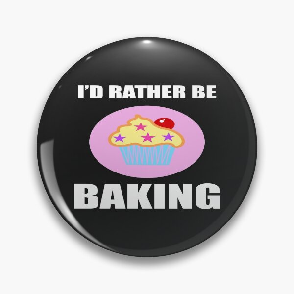 Item preview, I'd Rather Be Baking Funny Cooks Bakers designed and sold by mydesigns15.
